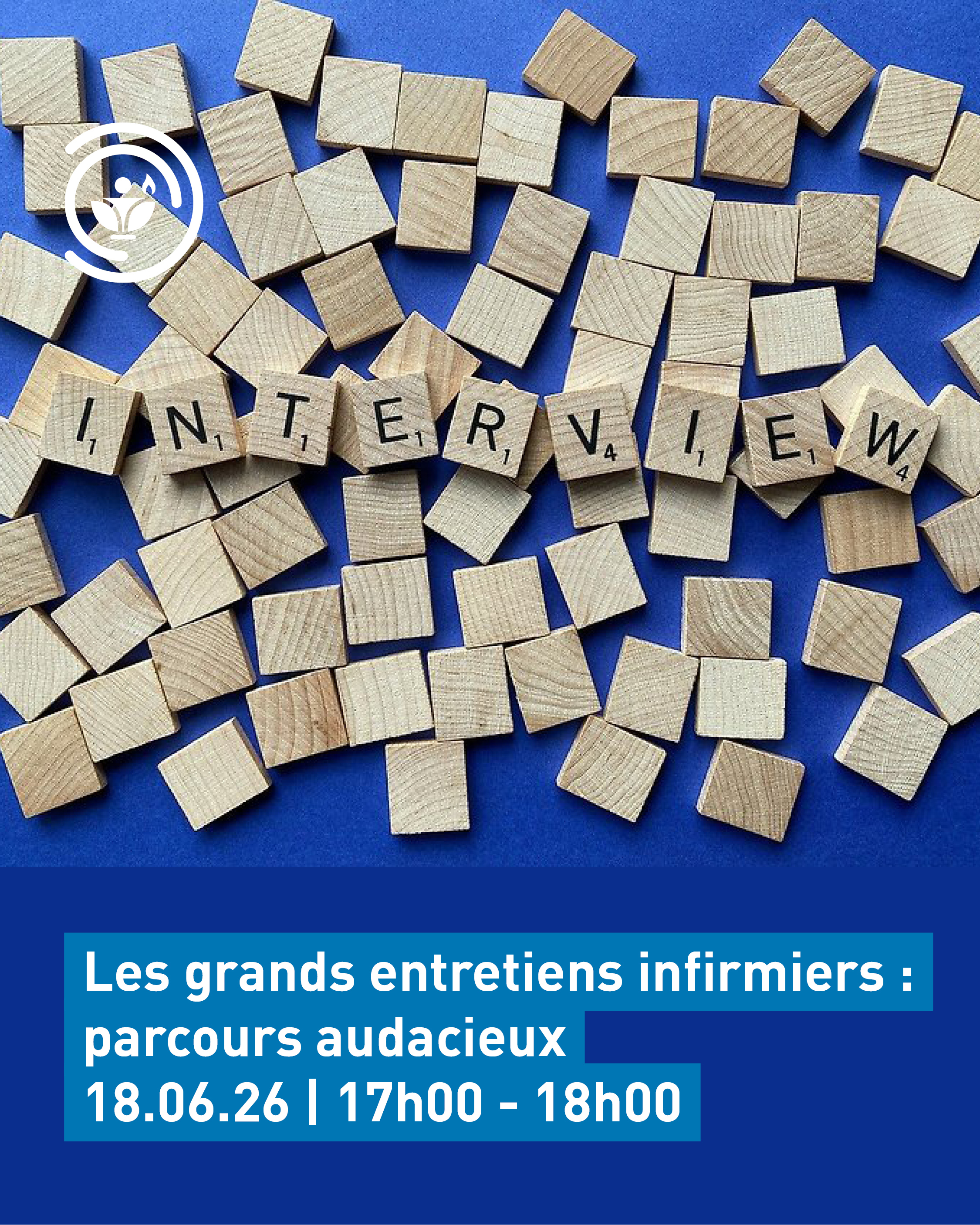 20260618 - Les grands entretiens infirmiers  parcours audacieux